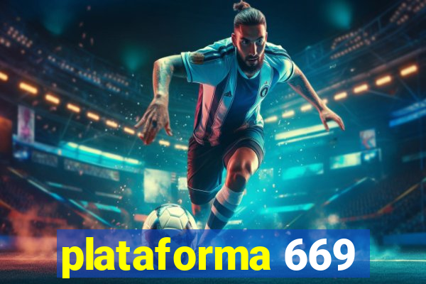 plataforma 669